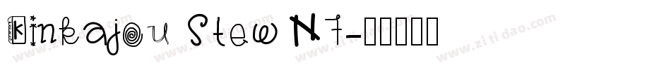 Kinkajou Stew NF字体转换